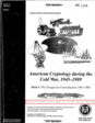 American Cryptology During the Cold War
1945-1989 Book I