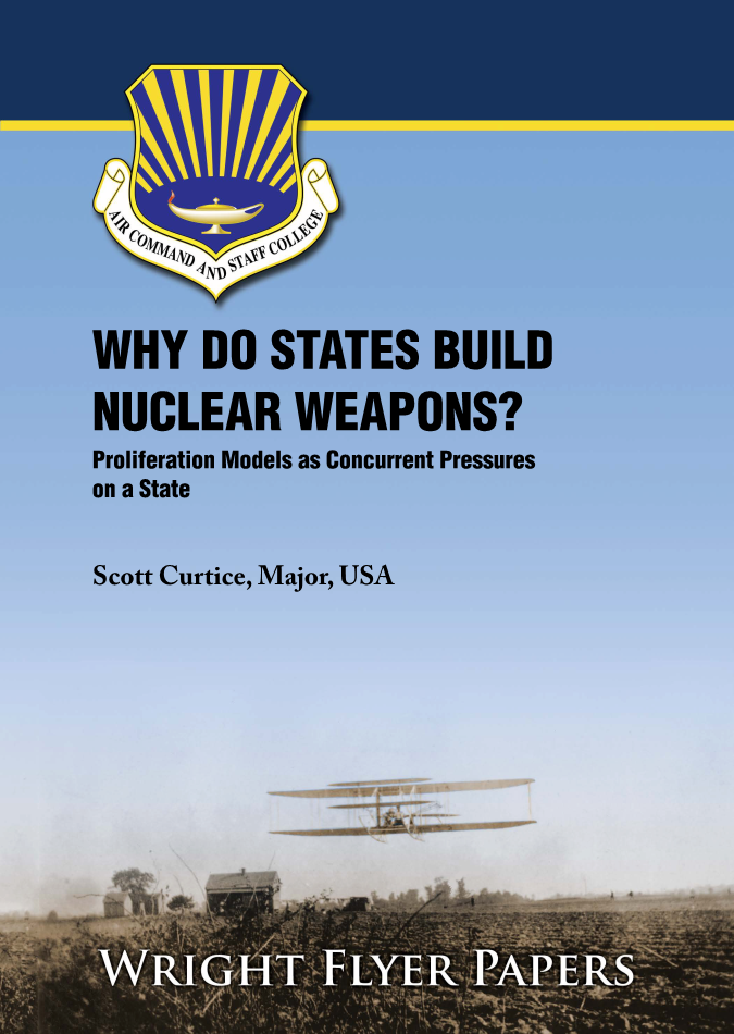  WF_82_CURTICE_WHY_DO_STATES_BUILD_NUCLEAR_WEAPONS_PROLIFERATION_MODELS_AS_CONCURRENT_PRESSURES_ON_A_STATE.PDF