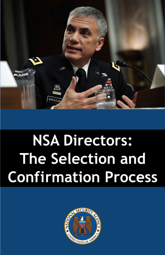  NSA Directors: The Selection and Confirmation Process