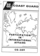 Coast Guard Participation in International Affairs (CG-389); 22 May 1968.