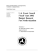 U.S. Coast Guard Fiscal Year 2002 Budget Request For Modernization

Statement of The Honorable Kenneth M. Mead
Inspector General
U.S. Department of Transportation
June 13, 2001