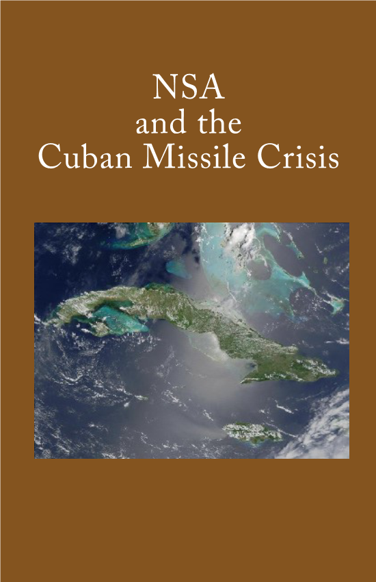  NSA and the Cuban Missile Crisis