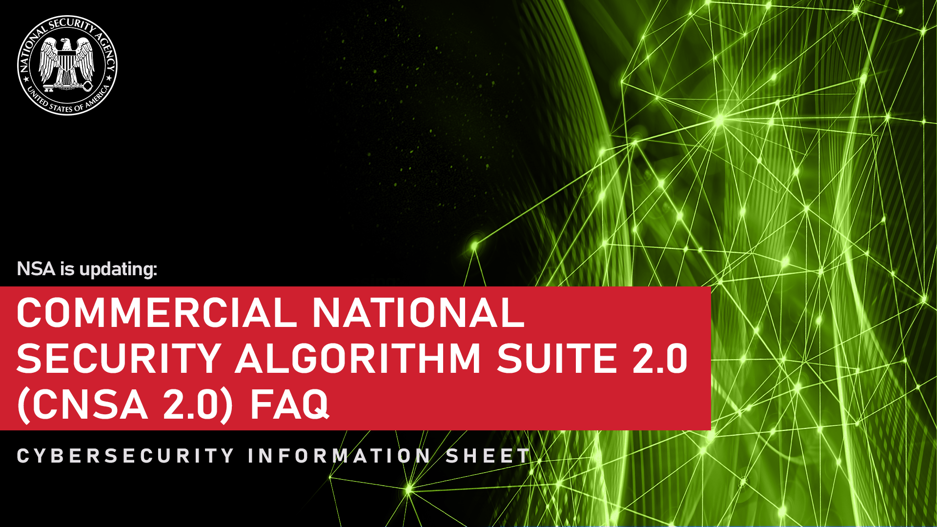  CSI: Commercial National Security Algorithm Suite 2.0 (CNSA 2.0) FAQ (December 2024 Update)