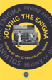 Solving the ENIGMA: History of the Cryptanalytic Bombe by Jennifer Wilcox

Center for Cryptologic History National Security Agency
Revised Edition 2024