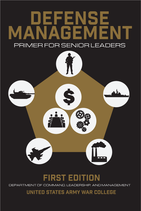  Defense Management: Primer for Senior Leaders