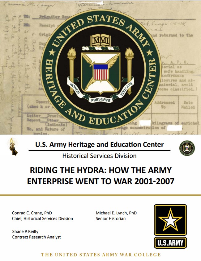  Riding the Hydra: How the Army Enterprise Went to War 2001-2007