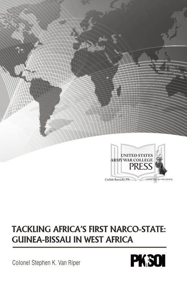  Tackling Africa's First Narco-State: Guinea-Bissau in West Africa