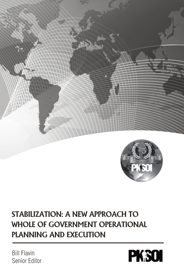  Stabilization: A New Approach to Whole of Government Operational Planning and Execution