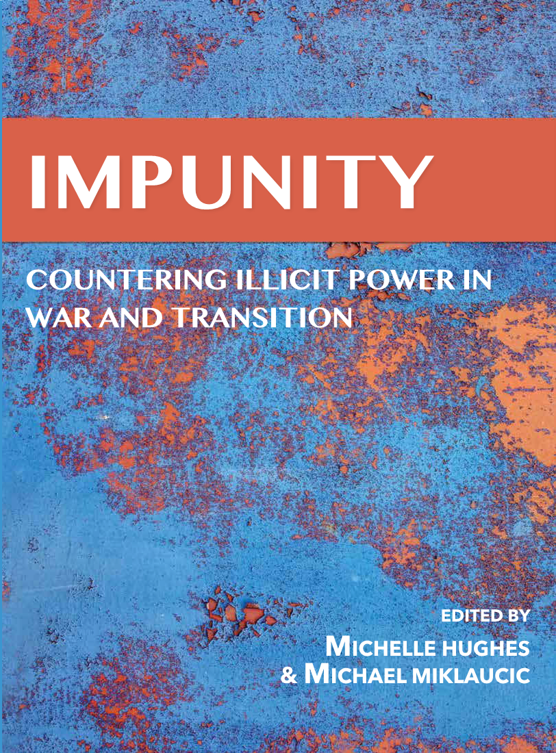  Impunity: Countering Illicit Power in War and Transition