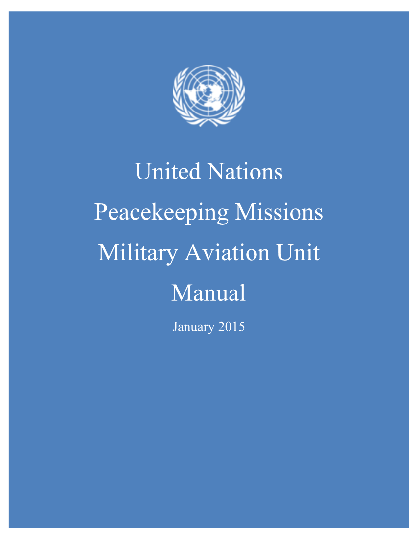  United Nations Peacekeeping Missions Military Aviation Unit Manual