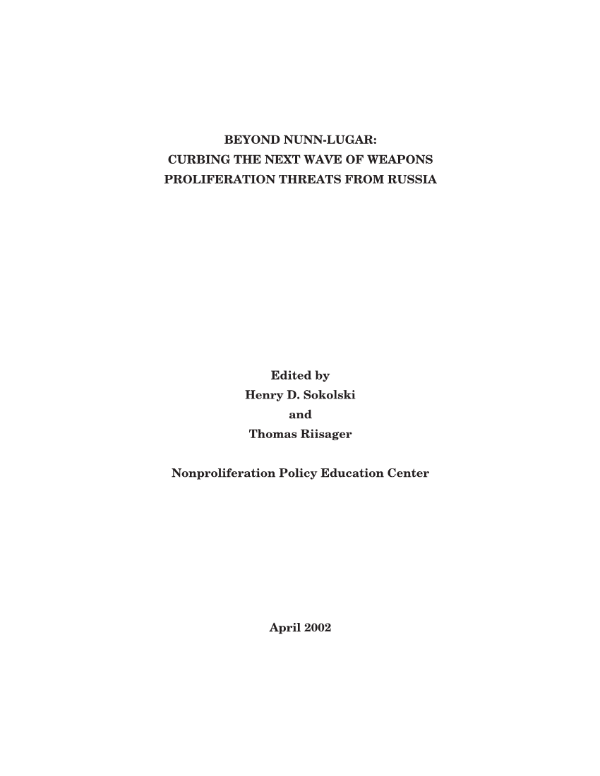  Beyond Nunn-Lugar: Curbing the Next Wave of Weapons Proliferation Threats from Russia