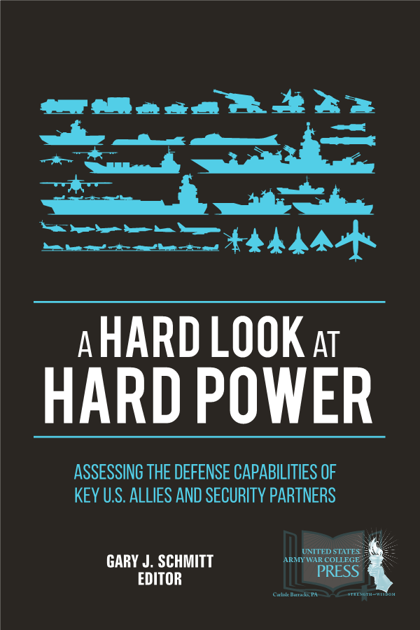  A Hard Look at Hard Power: Assessing the Defense Capabilities of Key U.S. Allies and Security Partners