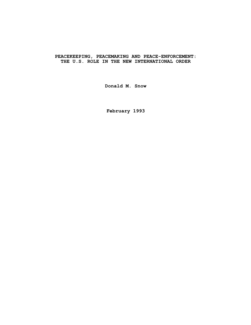  Peacekeeping, Peacemaking and Peace-Enforcement: The U.S. Role in the New International Order