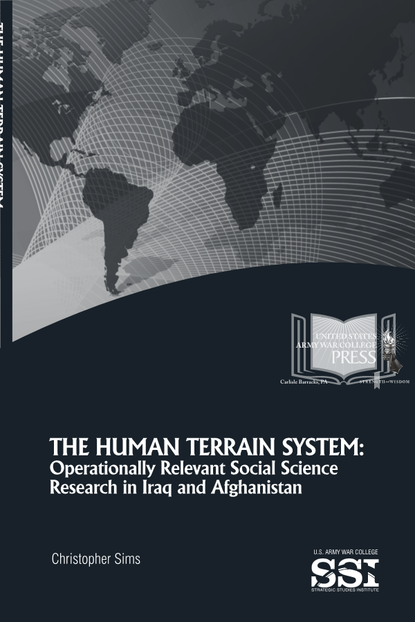  The Human Terrain System: Operationally Relevant Social Science Research in Iraq and Afghanistan