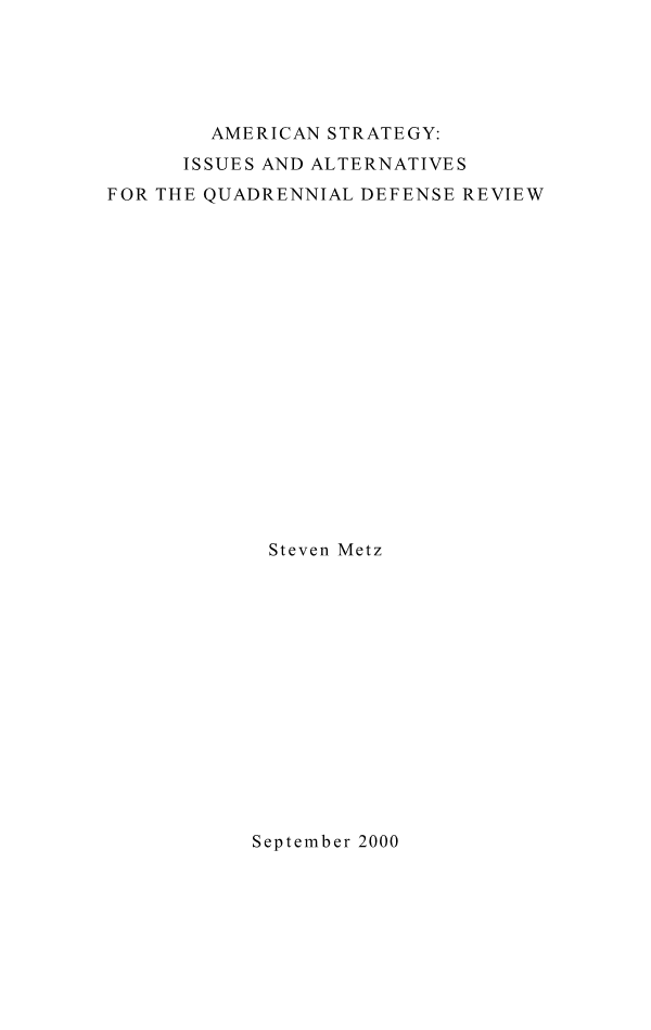  American Strategy: Issues and Alternatives for the Quadrennial Defense Review