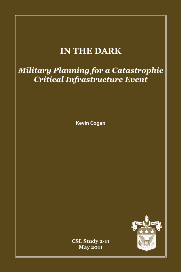  In the Dark; Military Planning for a Catastrophic Critical Infrastructure Event