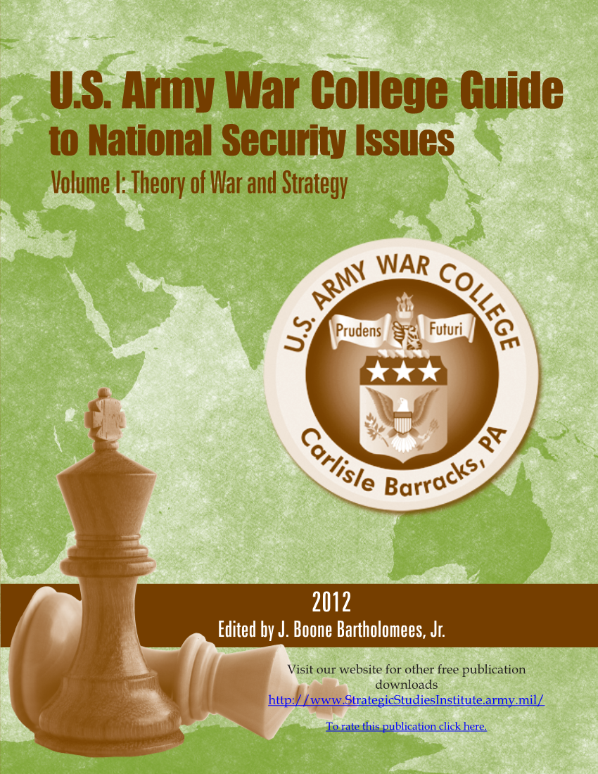  U.S. Army War College Guide to National Security Issues, Vol. 1: Theory of War and Strategy, 5th Ed.