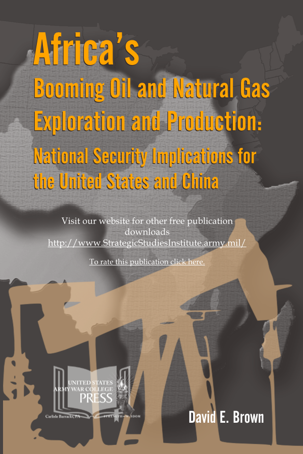  Africa's Booming Oil and Natural Gas Exploration and Production: National Security Implications for the United States and China