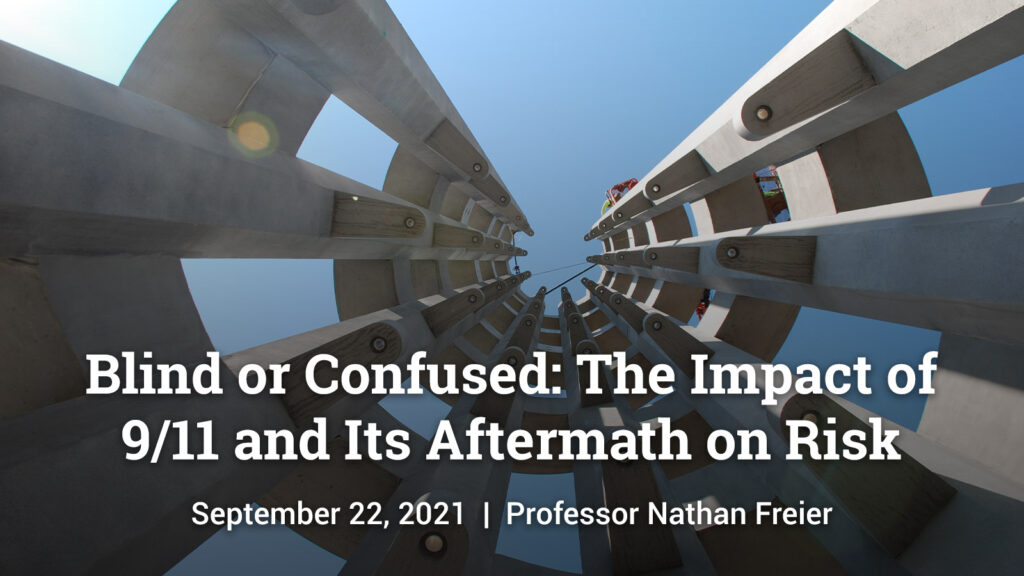  Blind or Confused: The Impact of 9/11 and Its Aftermath on Risk | Freier
