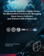 ESF: Securing the Software Supply Chain: Recommended Practices for Managing Open Source Software and Software Bill of Materials