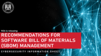 CSI: Recommendations for Software Bill of Materials (SBOM) Management
U/OO/238782-23 | PP-23-4432 | JAN 2024 Ver. 1.1