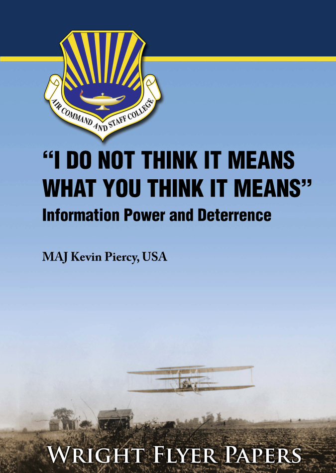  “I Do Not Think It Means What You Think It Means” Information Power and Deterrence