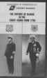 Narrative history of Blacks in the Coast Guard and its predecessor service, published in 1976. It was written by SK3 Linda E. Townsend, USCGR; PA3 Dupree Davenport, USCG & USCG Public Affairs Office.  These authors utilized the article "Blacks and Cutters" researched, written and published by former USCG Chief Historian Truman Strobridge.