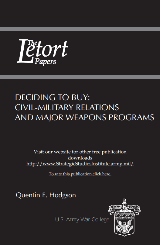  Deciding to Buy: Civil-Military Relations and Major Weapons Programs