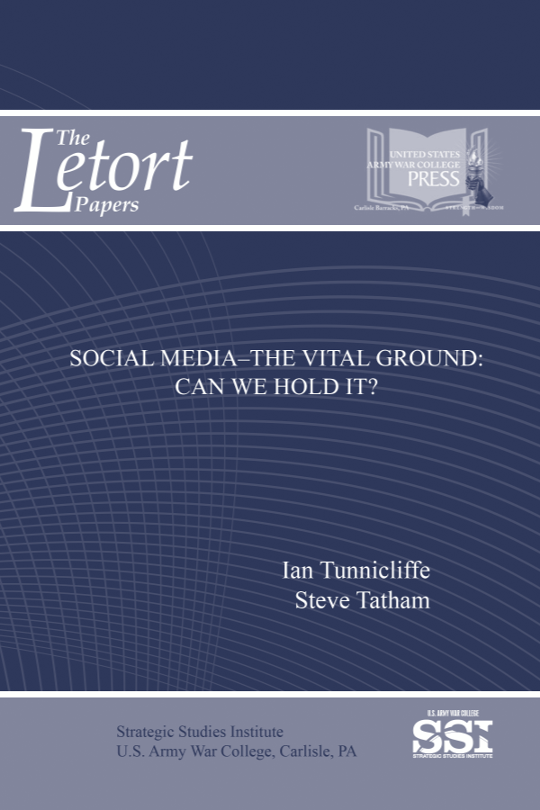  Social Media—The Vital Ground: Can We Hold It?