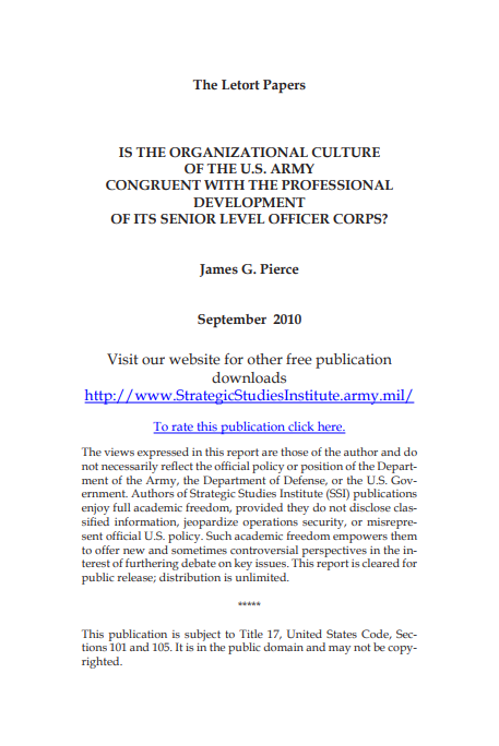  Is the Organizational Culture of the U.S. Army Congruent with the Professional Development of Its Senior Level Officer Corps?