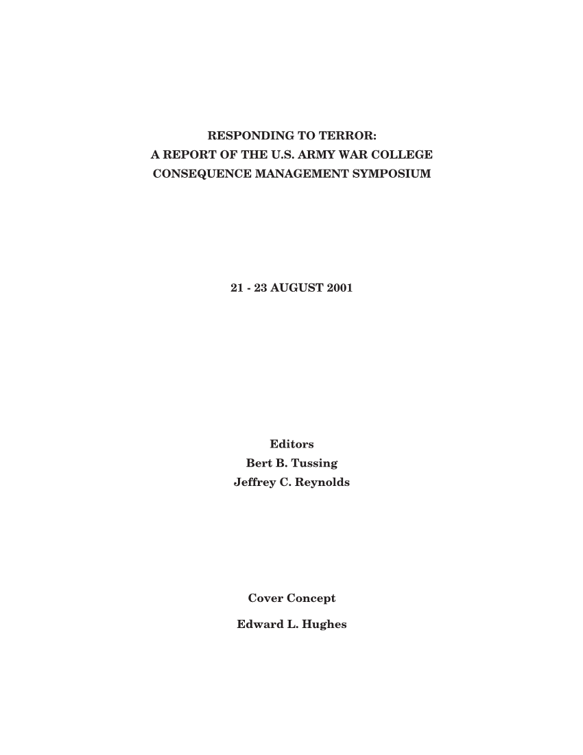  Responding to Terror: A Report on the U.S. Army War College Consequence Management Symposium