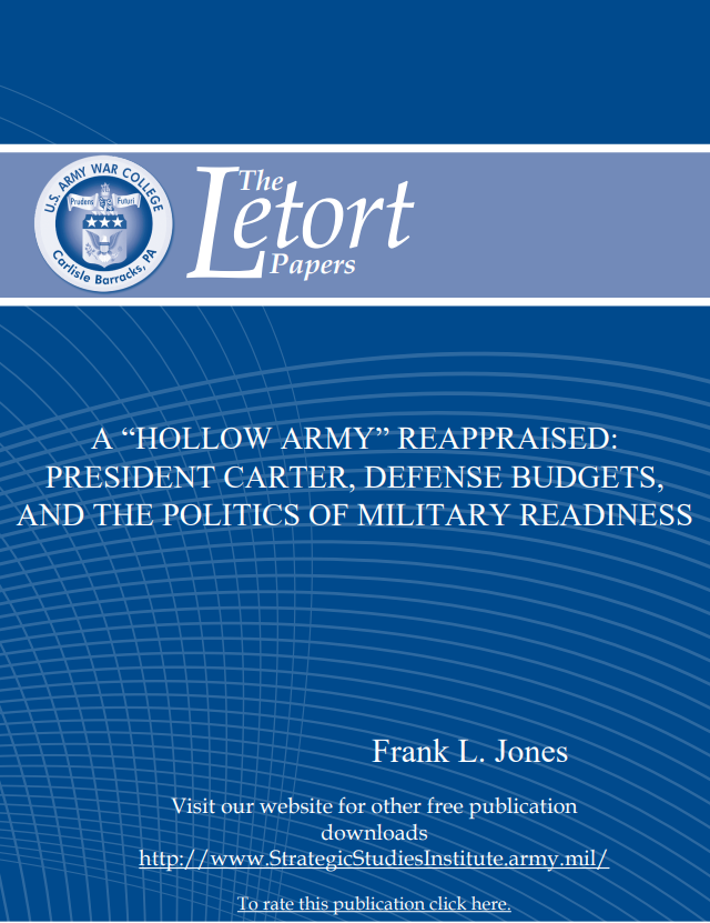  A "Hollow Army" Reappraised: President Carter, Defense Budgets, and the Politics of Military Readiness
