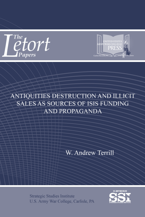  Antiquities Destruction and Illicit Sales as Sources of ISIS Funding and Propaganda