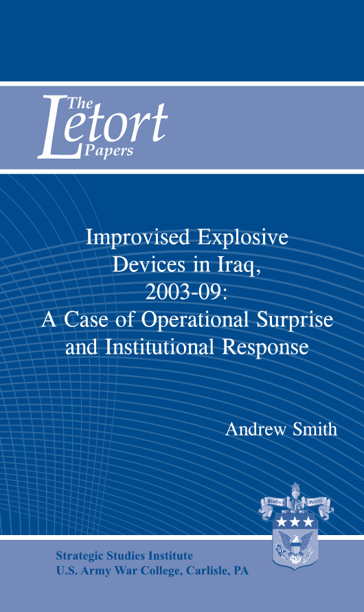  Improvised Explosive Devices in Iraq, 2003-09: A Case of Operational Surprise and Institutional Response