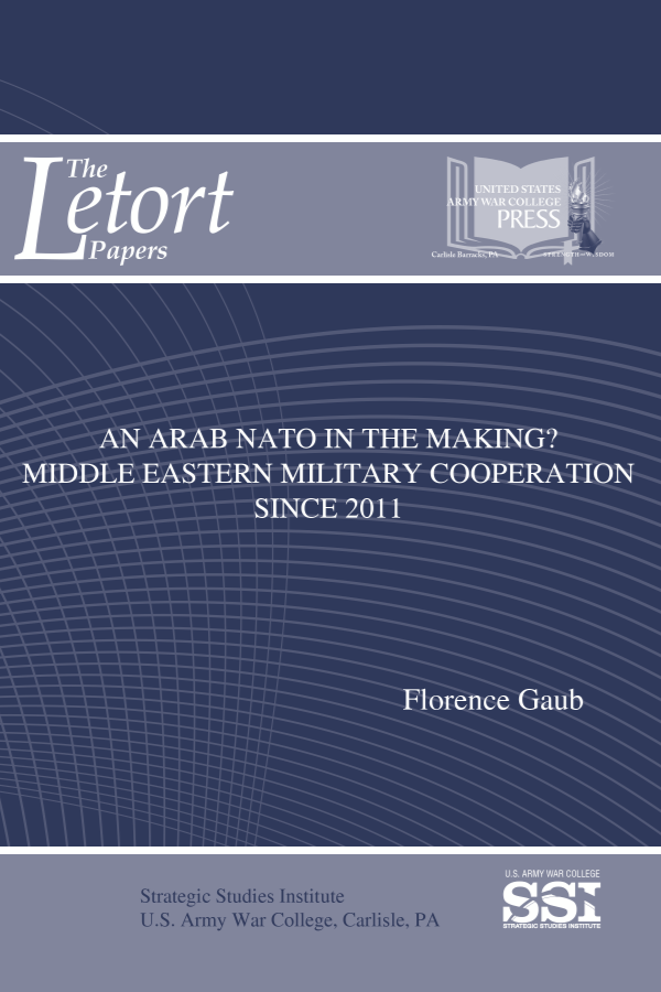  An Arab NATO in the Making? Middle Eastern Military Cooperation Since 2011