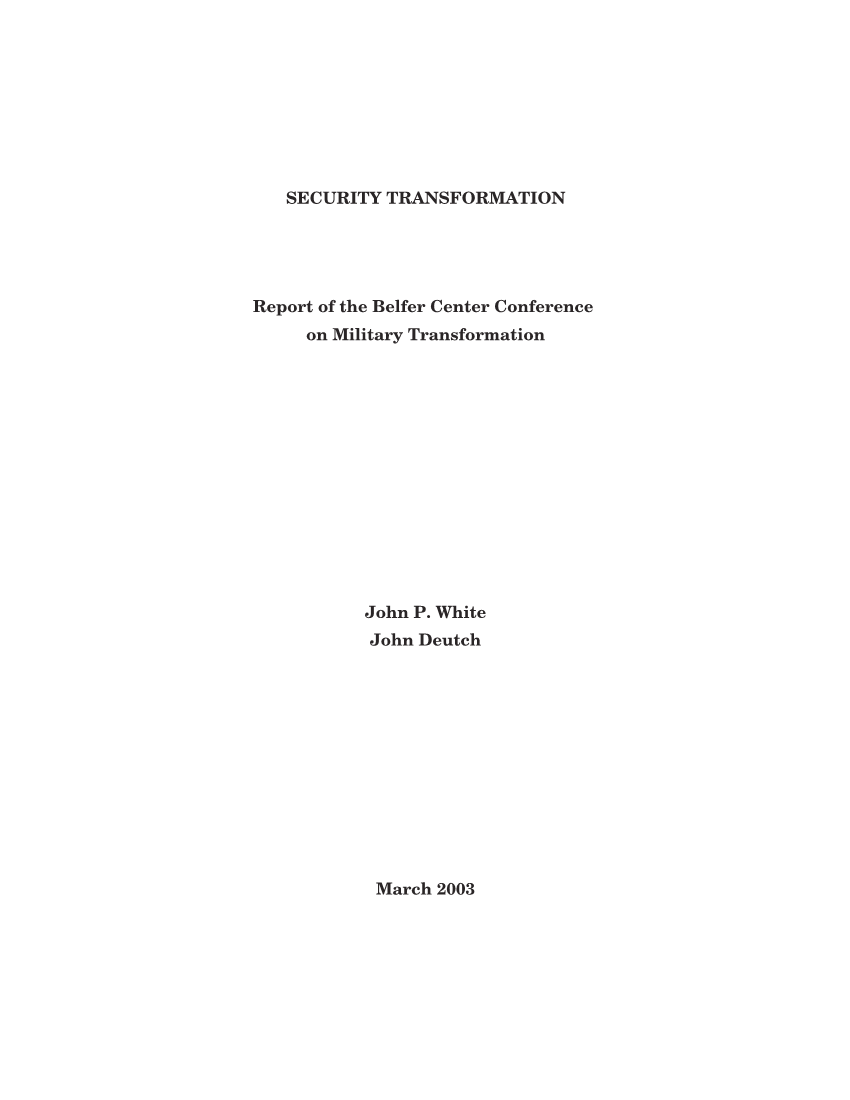  Security Transformation: Report of the Belfer Center Conference on Military Transformation