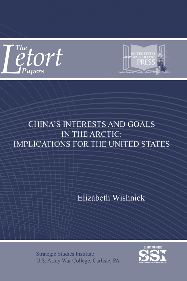  China's Interests and Goals in the Arctic: Implications for the United States