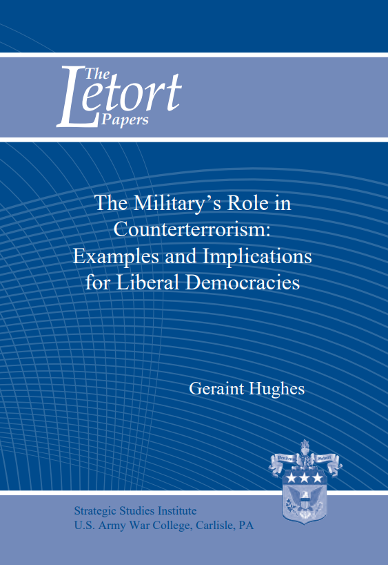  The Military's Role in Counterterrorism: Examples and Implications for Liberal Democracies