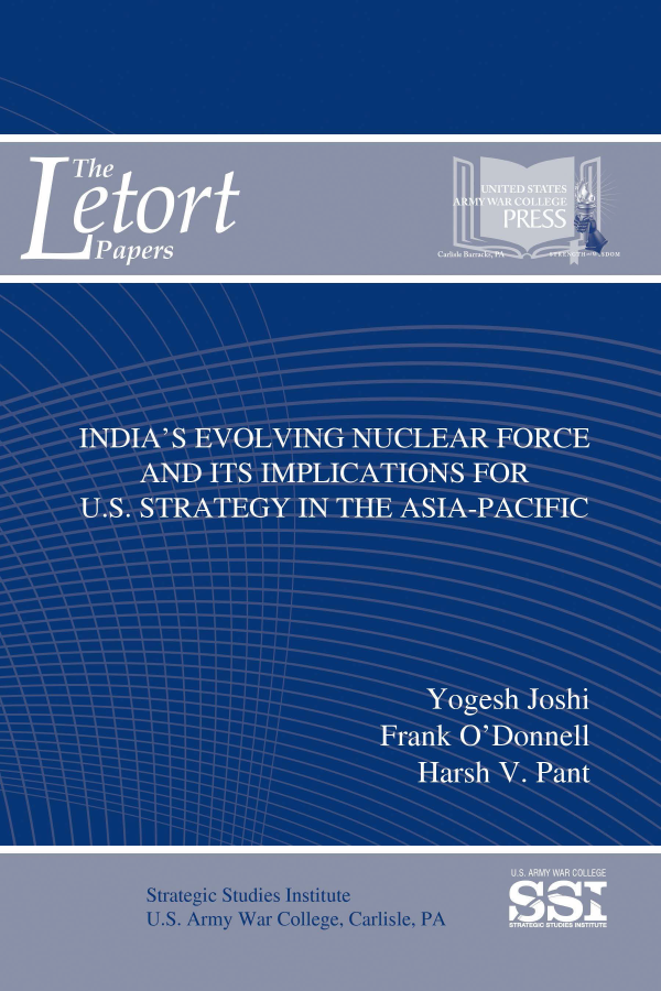  India's Evolving Nuclear Force and Implications for U.S. Strategy in the Asia-Pacific