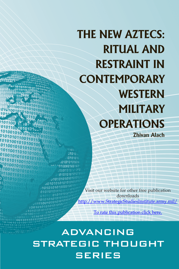  The New Aztecs: Ritual and Restraint in Contemporary Western Military Operations