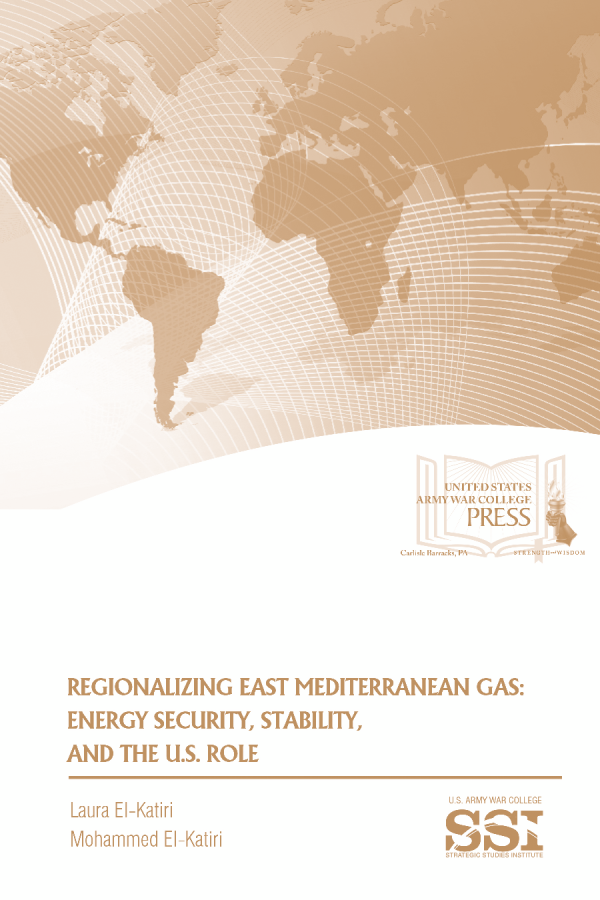  Regionalizing East Mediterranean Gas: Energy Security, Stability, and the U.S. Role