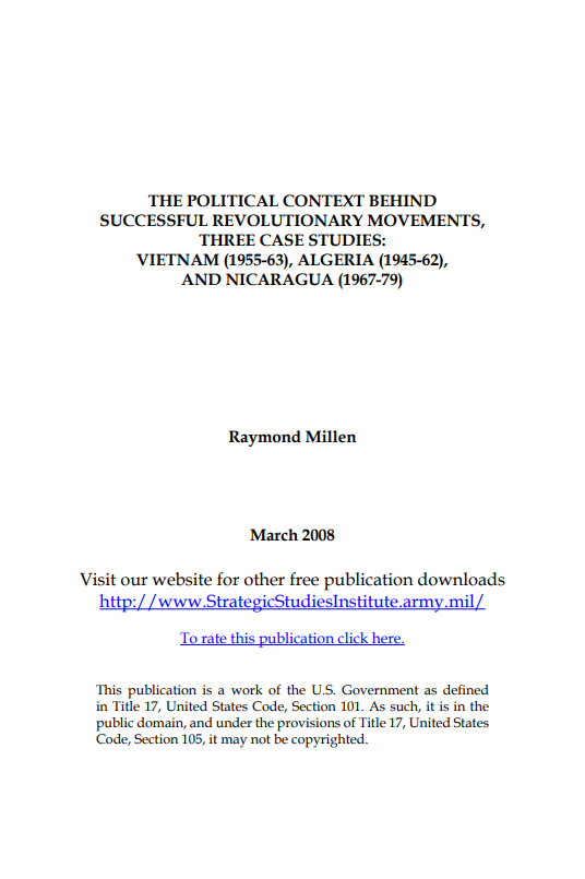  The Political Context Behind Successful Revolutionary Movements, Three Case Studies: Vietnam (1955-63), Algeria (1945-62), and Nicaragua (1967-79)