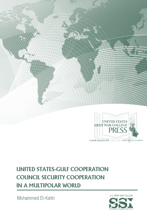  United States-Gulf Cooperation Council Security Cooperation in a Multipolar World
