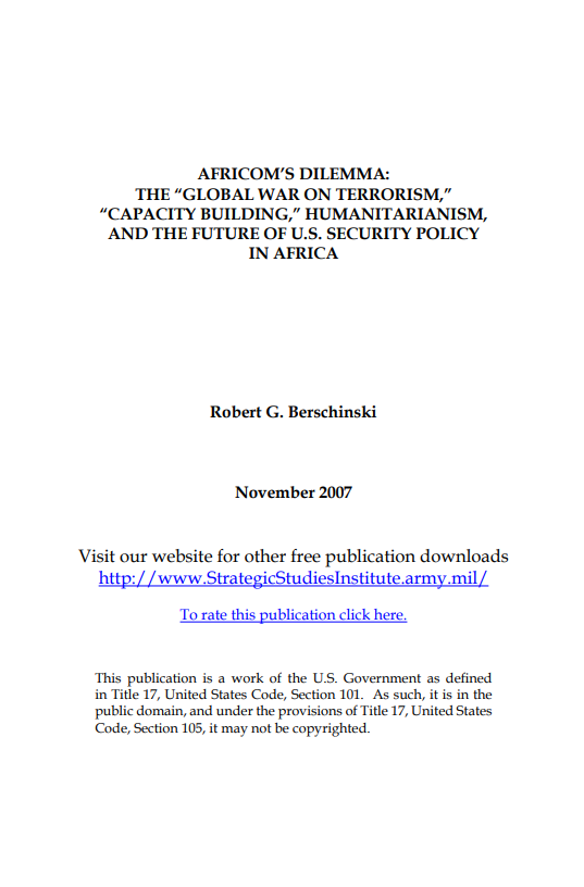  AFRICOM's Dilemma: The "Global War on Terrorism" "Capacity Building," Humanitarianism, and the Future of U.S. Security Policy in Africa