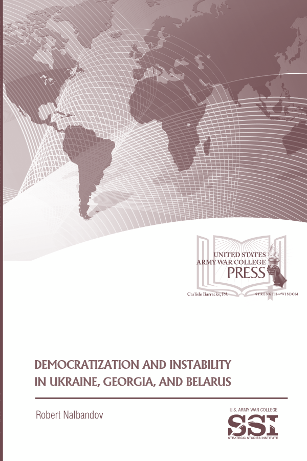  Democratization and Instability in Ukraine, Georgia, and Belarus