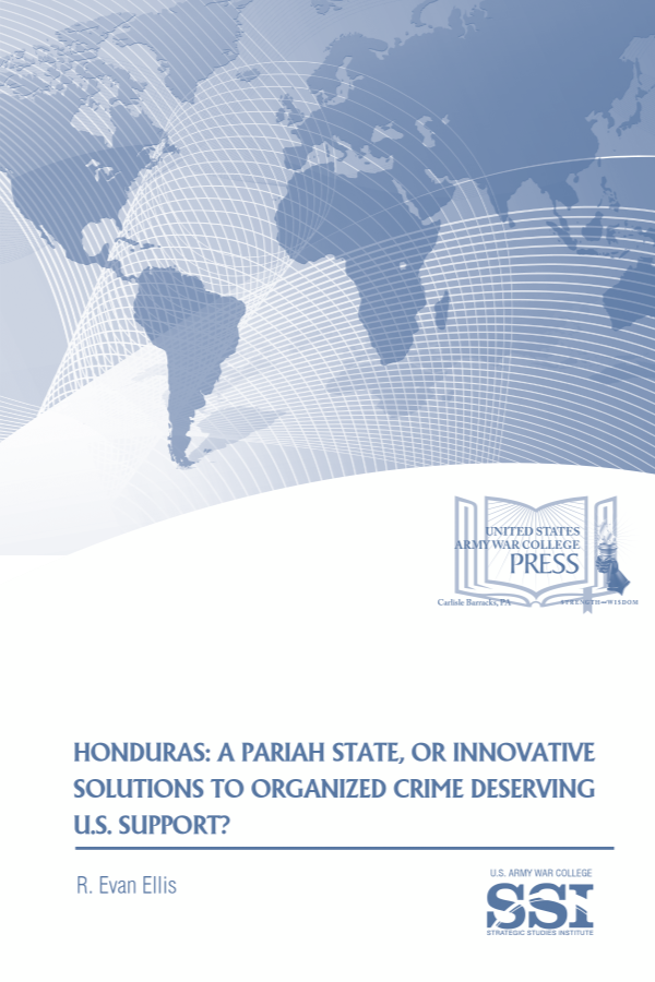  Honduras: A Pariah State, or Innovative Solutions to Organized Crime Deserving U.S. Support?