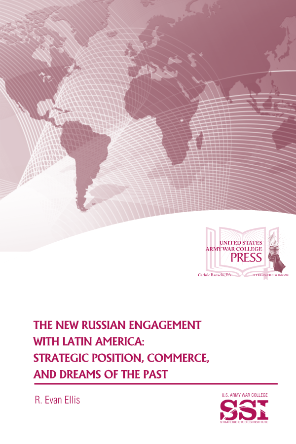  The New Russian Engagement with Latin America: Strategic Position, Commerce, and Dreams of the Past