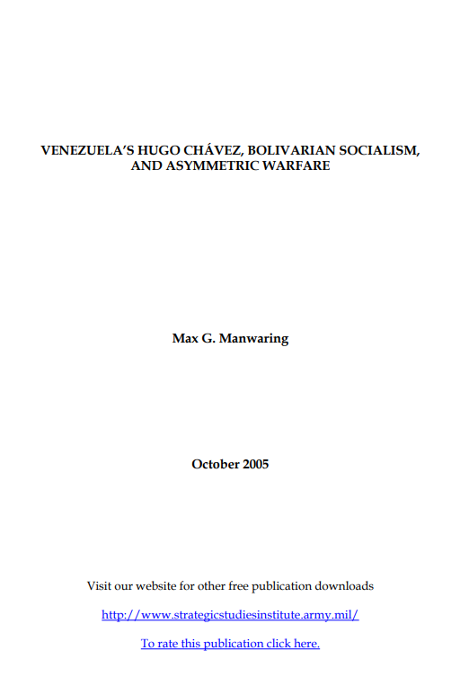  Venezuela's Hugo Chavez, Bolivarian Socialism, and Asymmetric Warfare