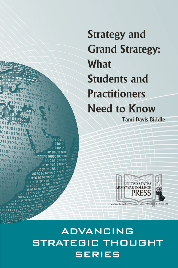  Strategy and Grand Strategy: What Students and Practitioners Need to Know