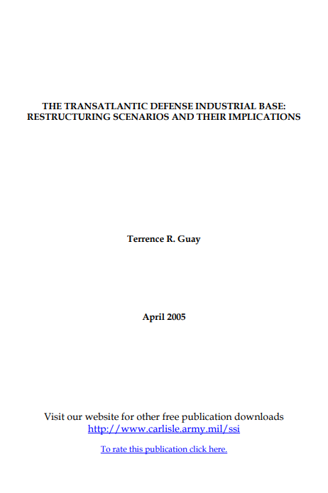  The Transatlantic Defense Industrial Base: Restructuring Scenarios and Their Implications